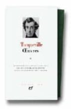 oeuvres ii-alexis de tocqueville-9782070112289 oeuvres ii-alexis de tocqueville-9782070112289