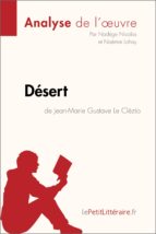 désert de jean-marie gustave le clézio (analyse de l'oeuvre) (ebook)- lepetitlittéraire.fr-9782808004589 désert de jean-marie gustave le clézio (analyse de l'oeuvre) (ebook)- lepetitlittéraire.fr-9782808004589