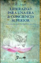 liderazgo para una era de conciencia superior-b.t. swami-9786074571189 liderazgo para una era de conciencia superior-b.t. swami-9786074571189
