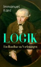 logik - ein handbuch zu vorlesungen (ebook)-immanuel kant-9788026866589 logik - ein handbuch zu vorlesungen (ebook)-immanuel kant-9788026866589