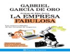 la empresa fabulosa-gabriel garcia de oro-9788408084389 la empresa fabulosa-gabriel garcia de oro-9788408084389