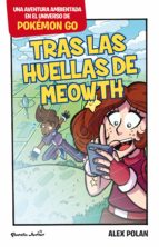 pokémon go. tras las huellas de meowth (ebook)-alex polan-9788408165989 pokémon go. tras las huellas de meowth (ebook)-alex polan-9788408165989