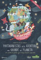 protagonistas de la aventura más grande del planeta-9788408171089 protagonistas de la aventura más grande del planeta-9788408171089