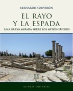 el rayo y la espada (t.ii): nueva mirada sobre los mitos griegos-bernardo souviron-9788420663289 el rayo y la espada (t.ii): nueva mirada sobre los mitos griegos-bernardo souviron-9788420663289