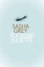 la sociedad juliette (ebook)-sasha grey-9788425351389 la sociedad juliette (ebook)-sasha grey-9788425351389