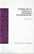 teoria de la ciencia y teologia fundamental, analisis del enfoque y de la naturaleza de la formacion de la teoria teologica-helmut peukert-9788425420689 teoria de la ciencia y teologia fundamental, analisis del enfoque y de la naturaleza de la formacion de la teoria teologica-helmut peukert-9788425420689