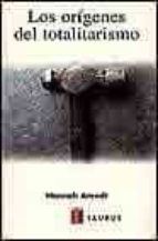 Los Origenes Del Totalitarismo Hannah Arendt Ebook