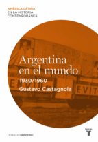 argentina en el mundo (1930-1960) (ebook)-9788430609789 argentina en el mundo (1930-1960) (ebook)-9788430609789