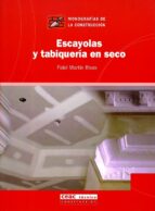 escayola y tabiqueria en seco-fidel martin rivas-9788432911989 escayola y tabiqueria en seco-fidel martin rivas-9788432911989