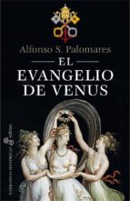el evangelio de venus-alfonso s. palomares-9788435062589 el evangelio de venus-alfonso s. palomares-9788435062589