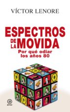 espectros de la movida-victor lenore-9788446046189 espectros de la movida-victor lenore-9788446046189