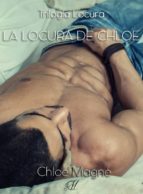 la locura de chloe (ebook)-chloe magne-9788461741489 la locura de chloe (ebook)-chloe magne-9788461741489