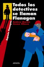 todos los detectives se llaman flanagan-jaume ribera-andreu martin-9788466751889 todos los detectives se llaman flanagan-jaume ribera-andreu martin-9788466751889