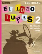 lecturas 2º educacion primaria: el misterio del palacio verde. mec-9788467875089 lecturas 2º educacion primaria: el misterio del palacio verde. mec-9788467875089