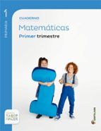 cuaderno matematicas 1º primara 1º trimestre (saber hacer)-9788468017389 cuaderno matematicas 1º primara 1º trimestre (saber hacer)-9788468017389