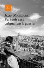per tenir casa cal guanyar la guerra (ebook)-joan margarit-9788475887289 per tenir casa cal guanyar la guerra (ebook)-joan margarit-9788475887289