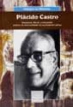 Placido castro: humanista, liberal, cosmopolita. Descarga gratuita de audiolibros en CD