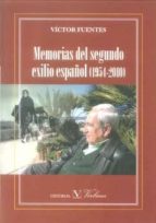 memorias del segundo exilio español (1954-2010)-victor fuentes-9788479624989 memorias del segundo exilio español (1954-2010)-victor fuentes-9788479624989