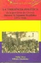 la violencia politica en la provincia de caceres durante la segun da republica (1931-1936)-fernando ayala vicente-9788480101189 la violencia politica en la provincia de caceres durante la segun da republica (1931-1936)-fernando ayala vicente-9788480101189