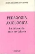 pedagogia axiologica-jose maria quintana cabanas-9788481553789 pedagogia axiologica-jose maria quintana cabanas-9788481553789