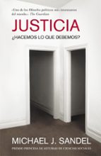 justicia: ¿hacemos lo que debemos?-michael sandel-9788483069189 justicia: ¿hacemos lo que debemos?-michael sandel-9788483069189