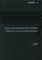 hacia una imagen no-tiempo. deleuze y el cine contemporaneo-sergi sanchez-9788483179789 hacia una imagen no-tiempo. deleuze y el cine contemporaneo-sergi sanchez-9788483179789