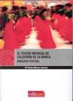 el teatro musical de calderon de la barca . analisis textual-mª belen molina jiménez-9788483717189 el teatro musical de calderon de la barca . analisis textual-mª belen molina jiménez-9788483717189