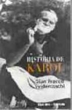 Historia de karol por Gian franco svidercoschi 978-8484690689