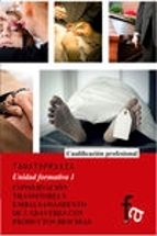 tanatopraxia: conservacion transitoria y embalsamamiento de cadav eres (unidad formativa 1)-ana cope luengo-gema cope luengo-9788490880289 tanatopraxia: conservacion transitoria y embalsamamiento de cadav eres (unidad formativa 1)-ana cope luengo-gema cope luengo-9788490880289