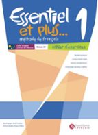 essentiel et plus 1 pack cahier (educacion secundaria)-9788492729289 essentiel et plus 1 pack cahier (educacion secundaria)-9788492729289