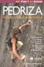 PEDRIZA: GUIA DE ESCALADA DEPORTIVA