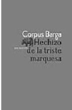 HECHIZO DE LA TRISTE MARQUESA: CRONICA CINEMATOGRAFICA DE 1700