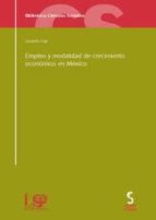 empleo y modalidad de crecimiento economico en mexico-gerardo fujii-9788496889989 empleo y modalidad de crecimiento economico en mexico-gerardo fujii-9788496889989