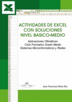 actividades de excel con soluciones nivel basico-medio (ebook)-juan francisco peña elul-9788498866889 actividades de excel con soluciones nivel basico-medio (ebook)-juan francisco peña elul-9788498866889