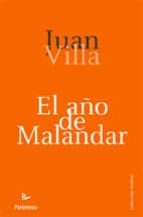 el año de malandar-juan villa diaz-9788499190389 el año de malandar-juan villa diaz-9788499190389