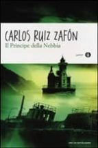 il principe della nebbia-carlos ruiz zafon-9788804627289 il principe della nebbia-carlos ruiz zafon-9788804627289