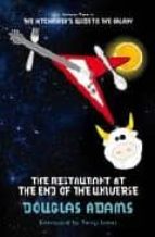 THE RESTAURANT AT THE END OF THE UNIVERSE ((THE HITCHHIKER´S GUID E TO THE GALAXY, 2)