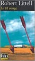 le fil rouge-robert littell-9782070417599 le fil rouge-robert littell-9782070417599