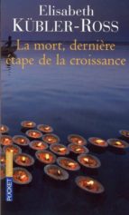 MORT DERNIERE ETAPE CROISSANCE