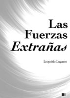 las fuerzas extrañas (ebook)-leopoldo lugones-9782366689099 las fuerzas extrañas (ebook)-leopoldo lugones-9782366689099