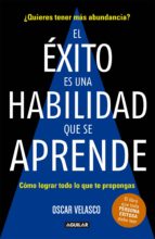 el éxito es una habilidad que se aprende (ebook)-oscar velasco-9786073140799 el éxito es una habilidad que se aprende (ebook)-oscar velasco-9786073140799