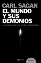 el mundo y sus demonios: la ciencia como una luz en la oscuridad-carl sagan-9788408058199 el mundo y sus demonios: la ciencia como una luz en la oscuridad-carl sagan-9788408058199