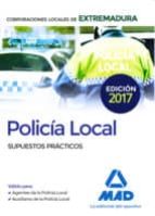 policía local de extremadura. supuestos prácticos-moisés cayetano rodrígue-9788414209899 policía local de extremadura. supuestos prácticos-moisés cayetano rodrígue-9788414209899