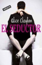 el seductor (ebook)-alice clayton-9788415962199 el seductor (ebook)-alice clayton-9788415962199