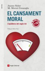 el cansament moral: l epidemia del segle xxi-jaume soler-m. merce conangla-9788416139699 el cansament moral: l epidemia del segle xxi-jaume soler-m. merce conangla-9788416139699
