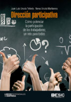 dirección participativa-juan luis urcola telleria-nerea urcola martianera-9788416701599 dirección participativa-juan luis urcola telleria-nerea urcola martianera-9788416701599