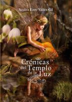 crónicas del templo de luz (ebook)-azalea emy vallés gil-9788416882199 crónicas del templo de luz (ebook)-azalea emy vallés gil-9788416882199