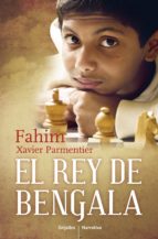 el rey de bengala (ebook)-xavier parmentier-9788425354199 el rey de bengala (ebook)-xavier parmentier-9788425354199