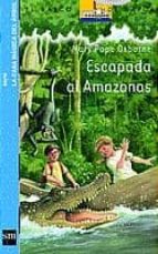 escapada al amazonas-mary pope osborne-9788434886599 escapada al amazonas-mary pope osborne-9788434886599