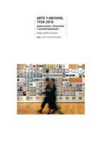 arte y archivo (1920-2010): genealogias, tipologias y discontinui dades-anna maria guash-9788446025399 arte y archivo (1920-2010): genealogias, tipologias y discontinui dades-anna maria guash-9788446025399